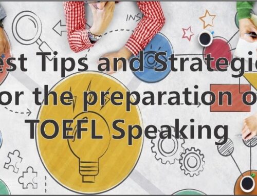 Best Tips And Strategies For The Preparation Of TOEFL Speaking